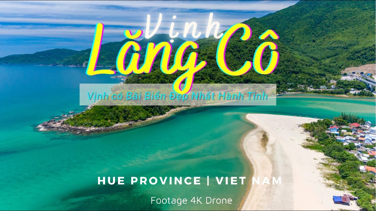 VỊNH LĂNG CÔ - BÃI BIỂN ĐẸP NHẤT HÀNH TINH | HUẾ | FOOTAGE 4K DRONE VIETNAM  - YouTube