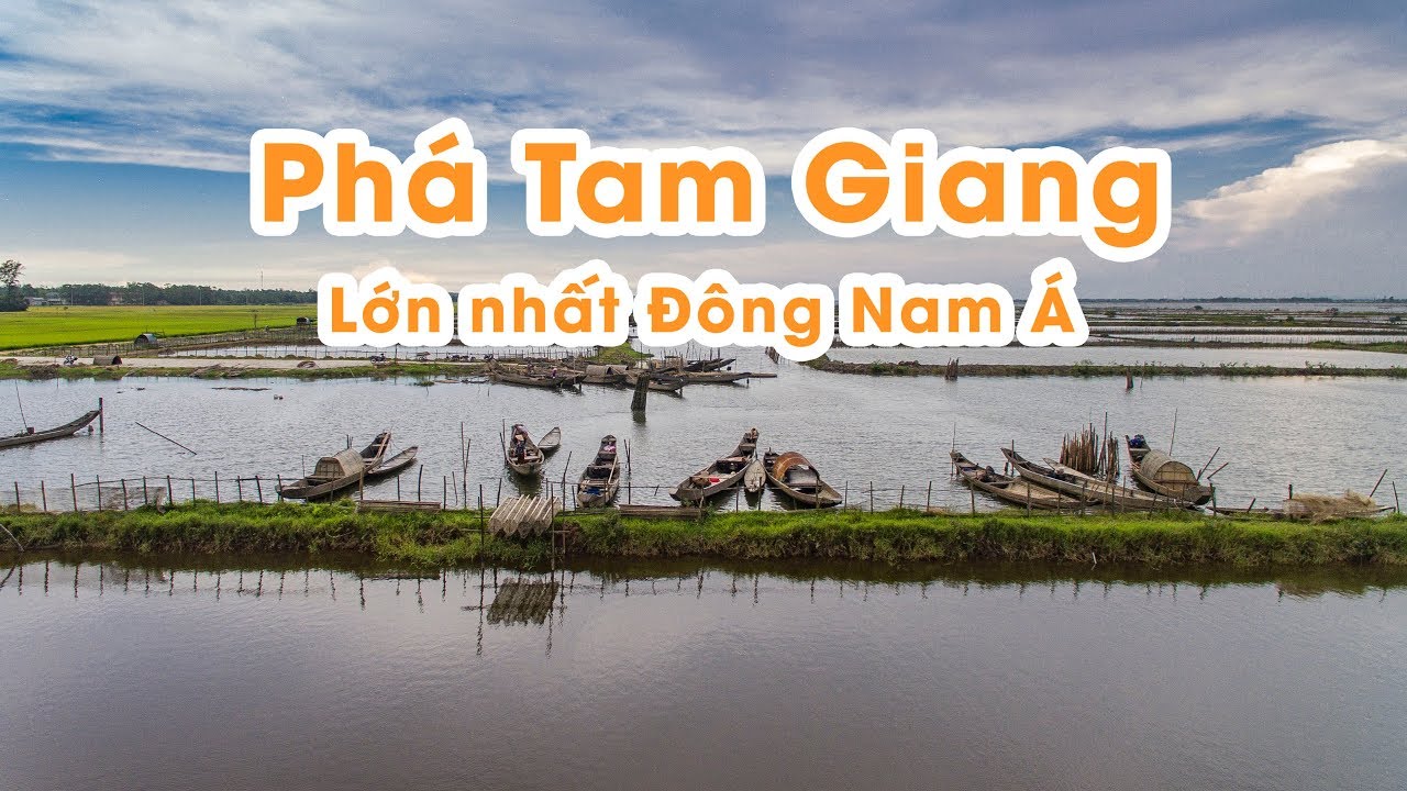 Phá Tam Giang Huế Lớn Nhất Đông Nam Á Siêu Đẹp - Flycam Nếm TV - YouTube